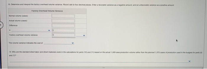 manufacturing and income statement budgets. Demand was expected to be 1,500 cases