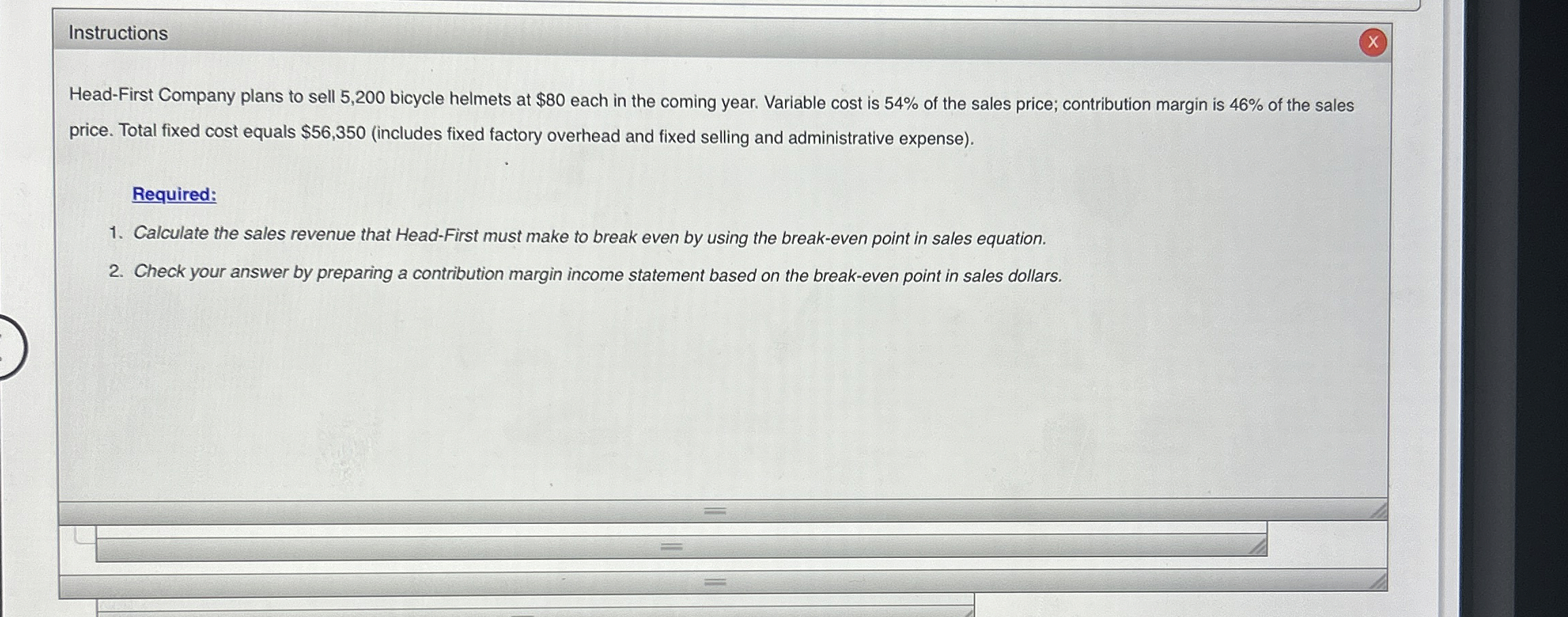  Instructions Head-First Company plans to sell 5,200 bicycle helmets at $80