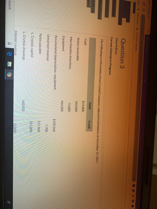  Question 3 View Policies Current Attempt in Progress laborations The following