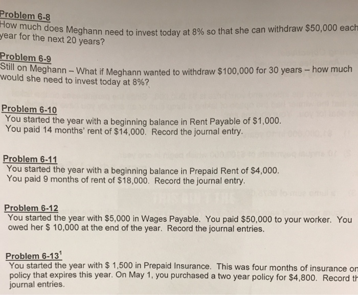 Problem 6-8 How much does Meghann need to invest today at 8%