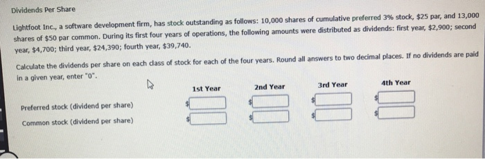  Dividends Per Share oot Inc., a software development firm, has stock