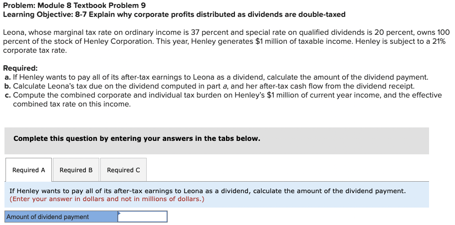  Problem: Module 8 Textbook Problem 9 Learning Objective: 8-7 Explain why