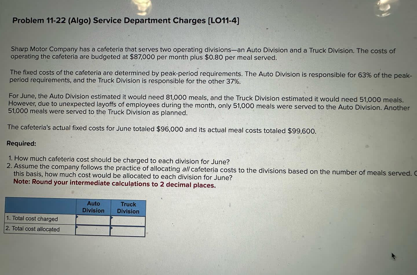 Problem 11-22(Algo) Service Department Charges [L011-4] Sharp Motor Company has a
