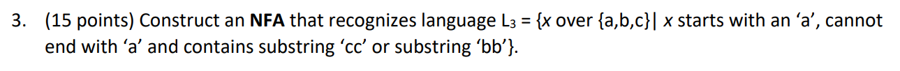  3. (15 points) Construct an NFA that recognizes language L3 =