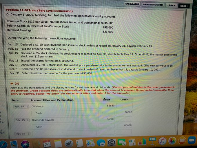  CALCULATOR PRINTER VERSION BACK NEXT Problem 11-07A a-c (Part Level Submission)