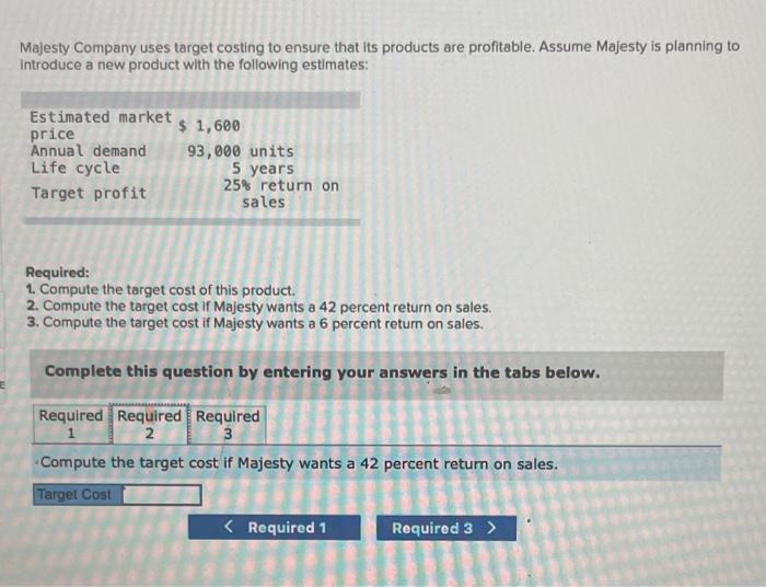 believes the product will sell for $140. Turtle's goal is a 35