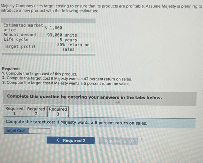 percent profit margin on the widget Required: 1. If current prototypes cost