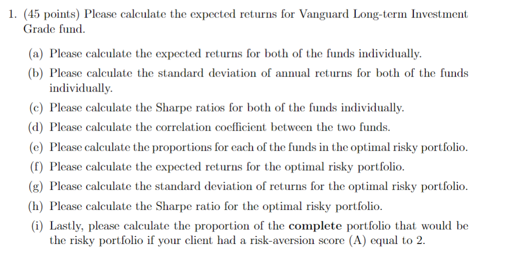 1. (45 points) Please calculate the expected returns for Vanguard Long-term
