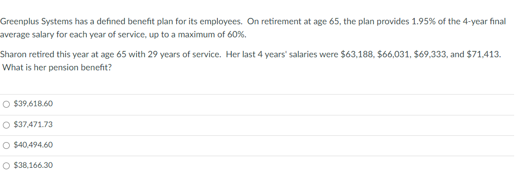  Greenplus Systems has a defined benefit plan for its employees. On