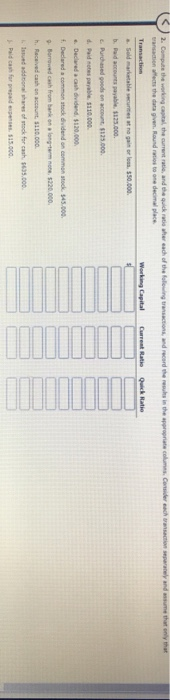 current position of Lucroy Industries Inc. are as follows: Cash Marketable securities