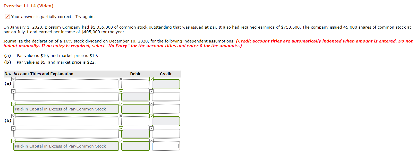  1) 2) Exercise 11-14 (Video) Your answer is partially correct. Try