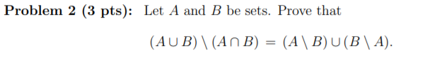 Please help me solve and understand this Problem 2 (3 pts): Let