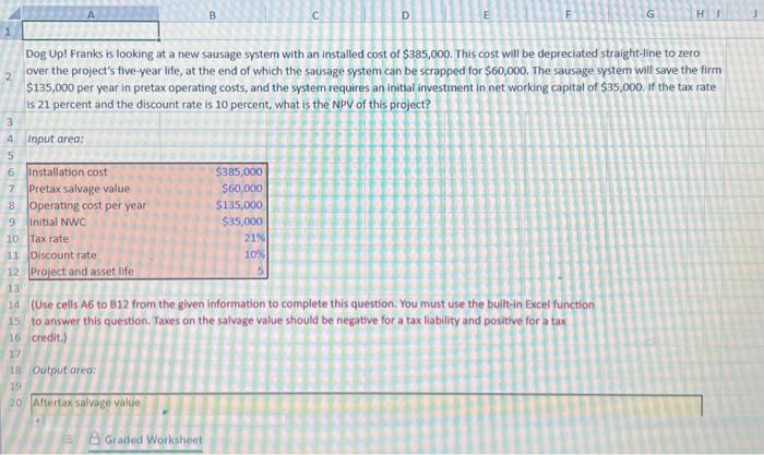  Please answer these in excel with formulas! Dog Upl Franks is