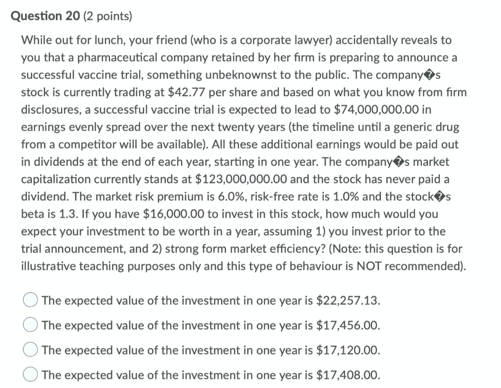  Question 20 (2 points) While out for lunch, your friend (who