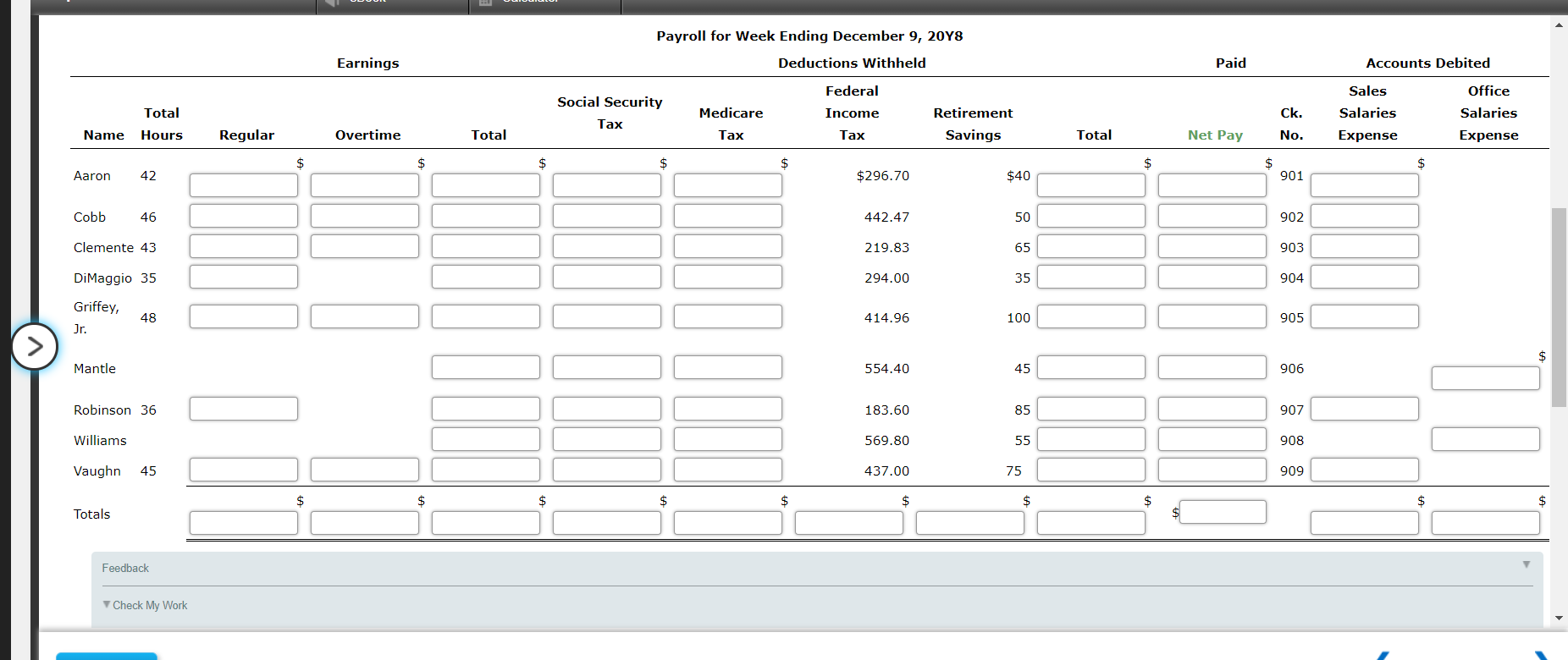 the payroll for the week ended December 9, 20Y8: Hours Hourly Weekly