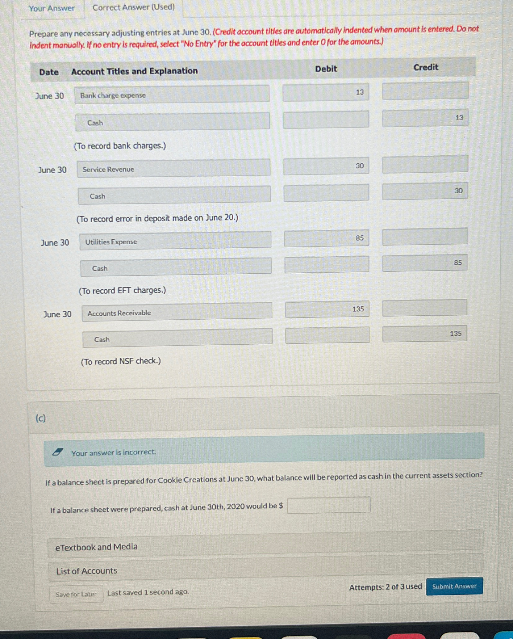  Correct Answer (Used) Prepare any necessary adjusting entries at June 30.(Credit