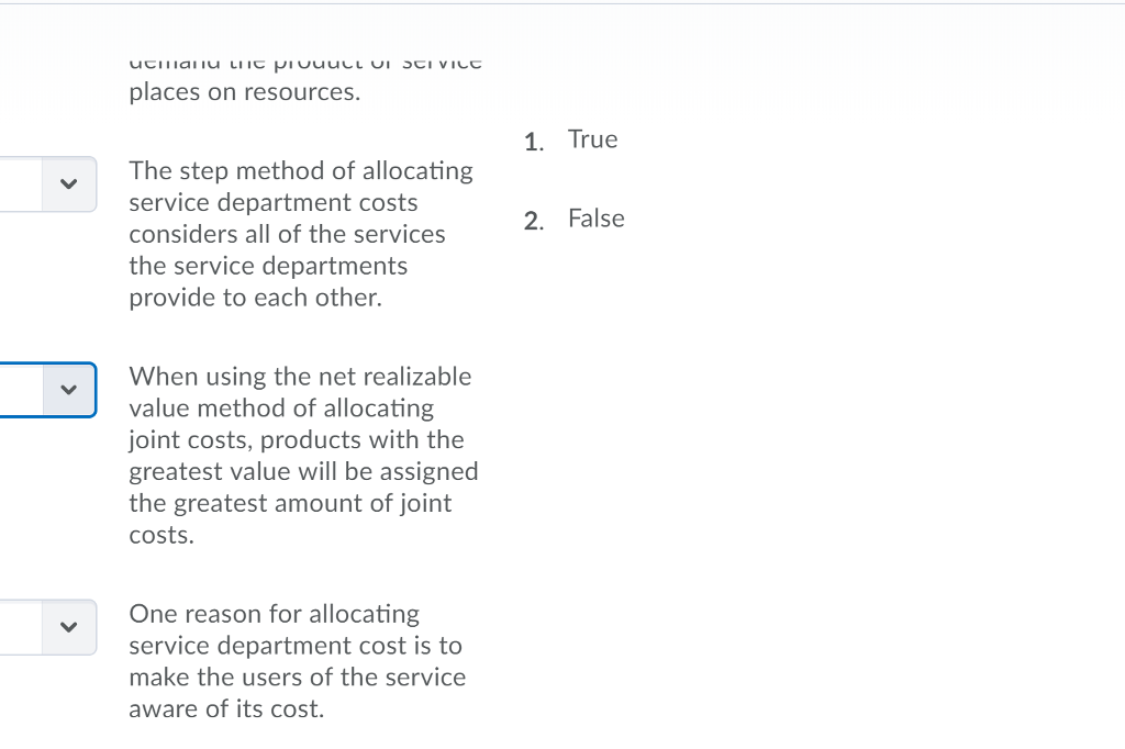 of the following statements is true or false. The amount of overhead