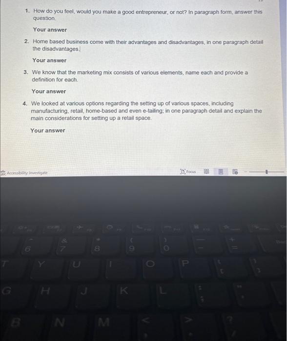  1. How do you feel, would you make a good entrepreneur,