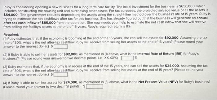  Ruby is considering opening a new business for a long-term care