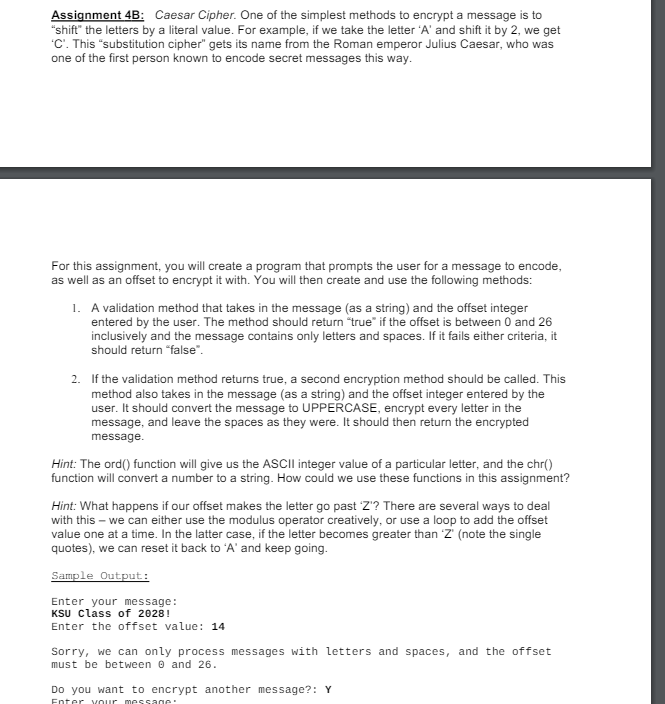  Assignment 4B: Caesar Cipher. One of the simplest methods to encrypt