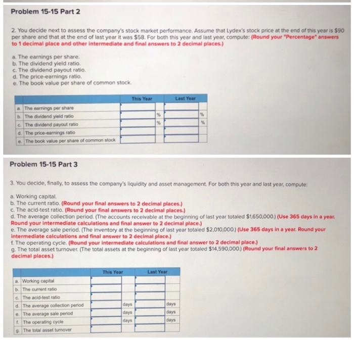 15-15 Comprehensive Ratio Analysis (LO15-2.LO15-3, Lo15-4, LO1S-5, LO15-6) The following information applies