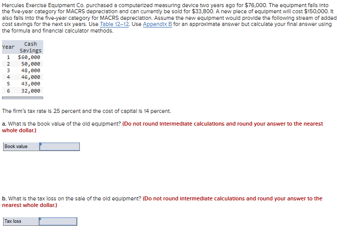 Hercules Exercise Equipment Co. purchased a computerized measuring device two years