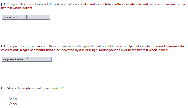added cost savings for the next six years. Use Table 12-12. Use