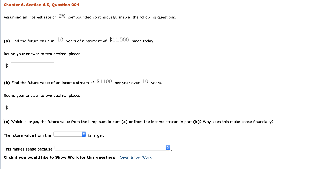  Chapter 6, Section 6.5, Question 004 Assuming an interest rate of