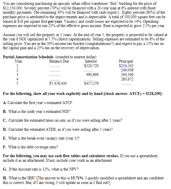 You are considering purchasing an upscale, urban office warehouse "flex" building