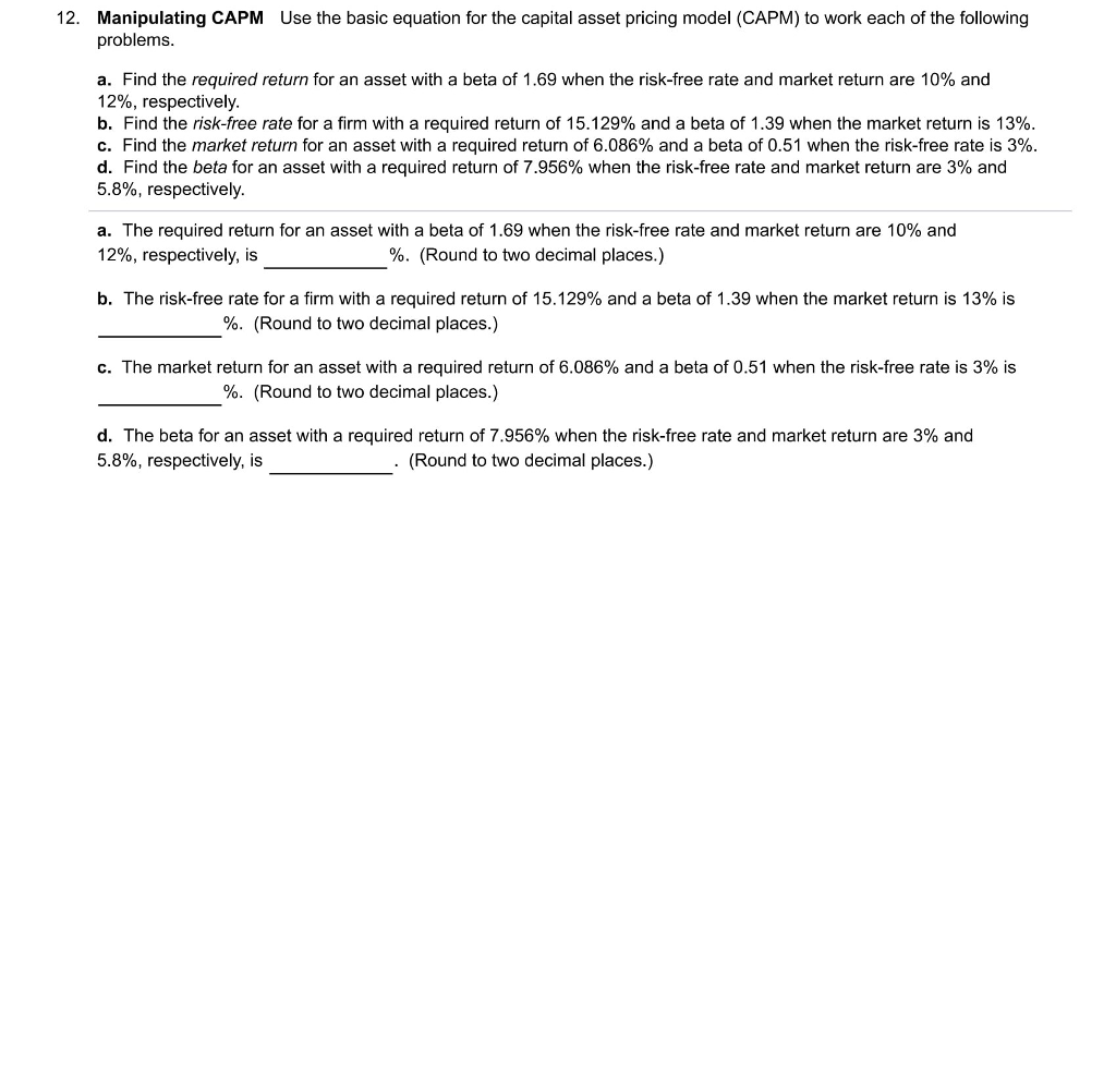  12. Use the basic equation for the capital asset pricing model