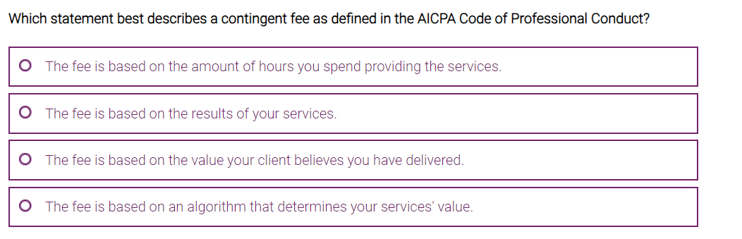 Which statement best describes a contingent fee as defined in the AICPA