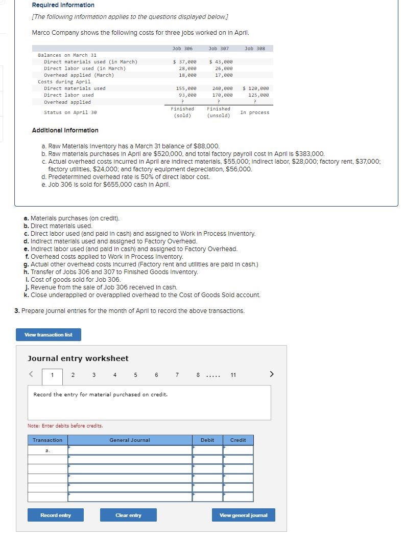 following costs for three jobs worked on in April. Additional Information a.