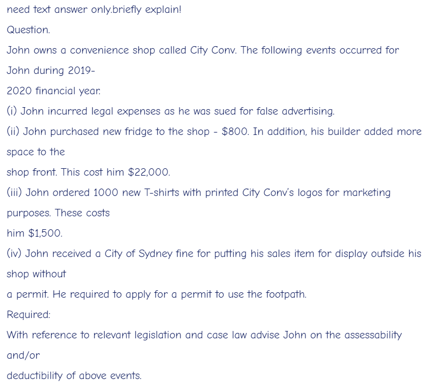 help me asap need text answer only.briefly explain! Question John owns a