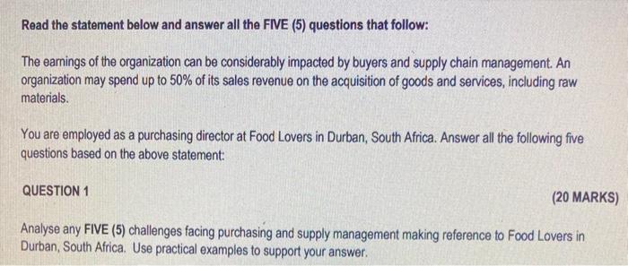  Read the statement below and answer all the FIVE (5) questions