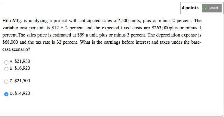 whats the answer? c or d? 4 points Saved HiLoMfg. is analyzing
