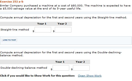 Exercise 252 a-b Ermler Company purchased a machine at a cost