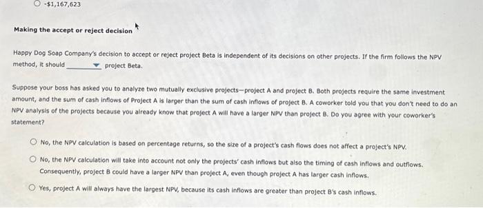 reject 1. Net present value (NPV) Evaluating cash flows with the NPV