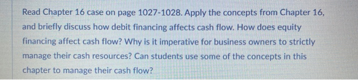  Read Chapter 16 case on page 1027-1028. Apply the concepts from