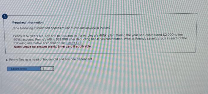 Informetion [The following information applles to the questions displayed below] Penny is