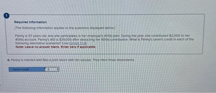 57 years old, and she participates in her employer's 401(k) plan. During