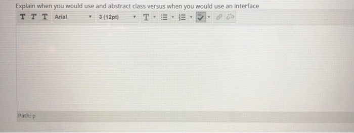 java Explain when you would use and abstract class versus when you