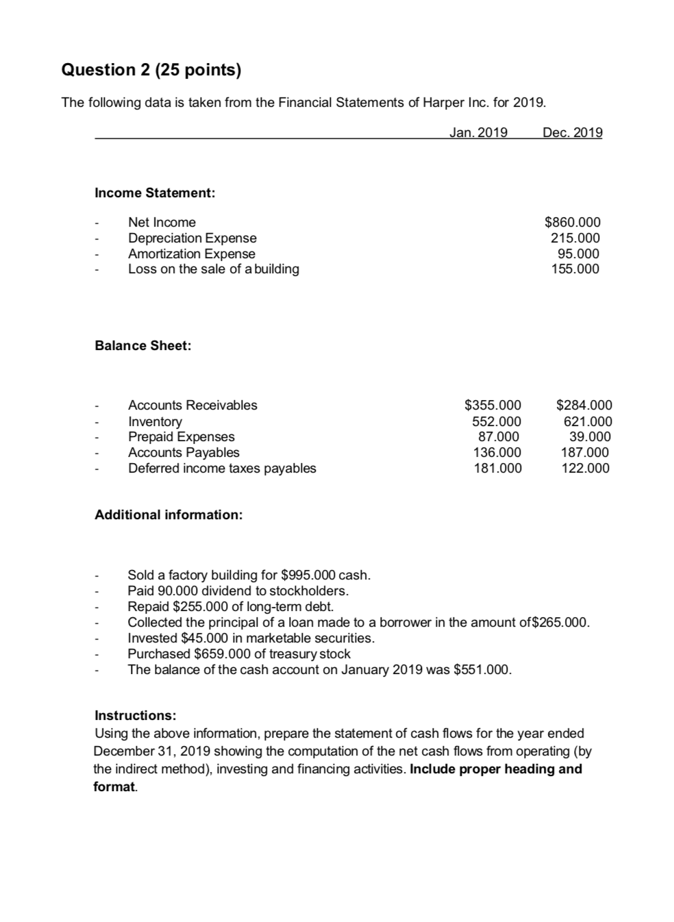 Question 2 (25 points) The following data is taken from the