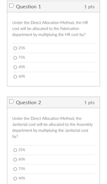 Consider the following departmental costs, where human resources and janitorial support are