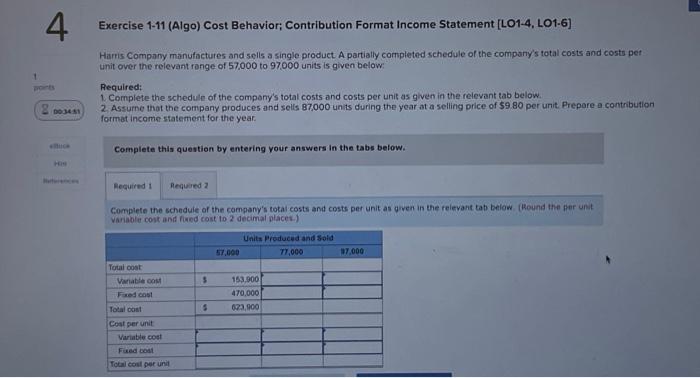  Exercise 1-11 (Algo) Cost Behavior; Contribution Format Income Statement [LO1-4, LO1-6]