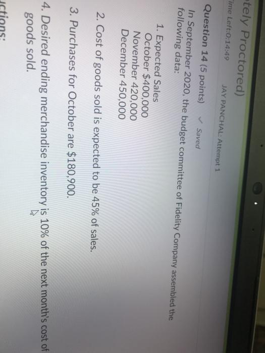  sorry wrong question how can i delete? tely Proctored) ime Left:0:14:49