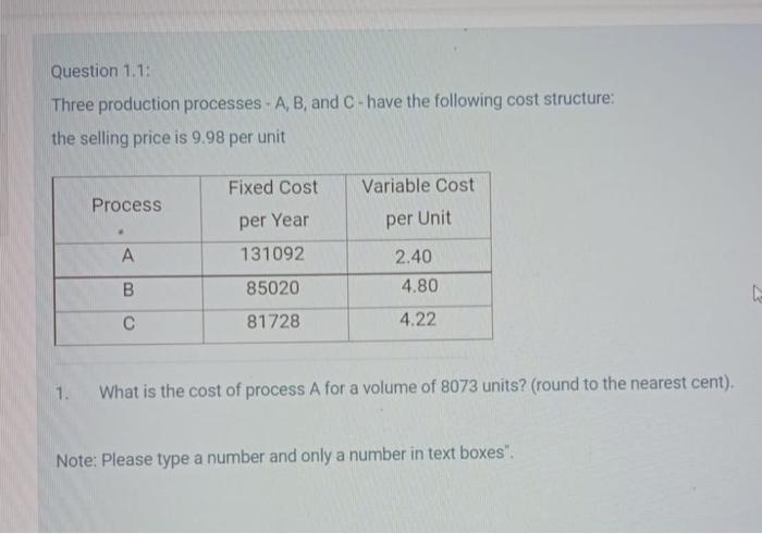  Question 1.1: Three production processes - A, B, and C-have the