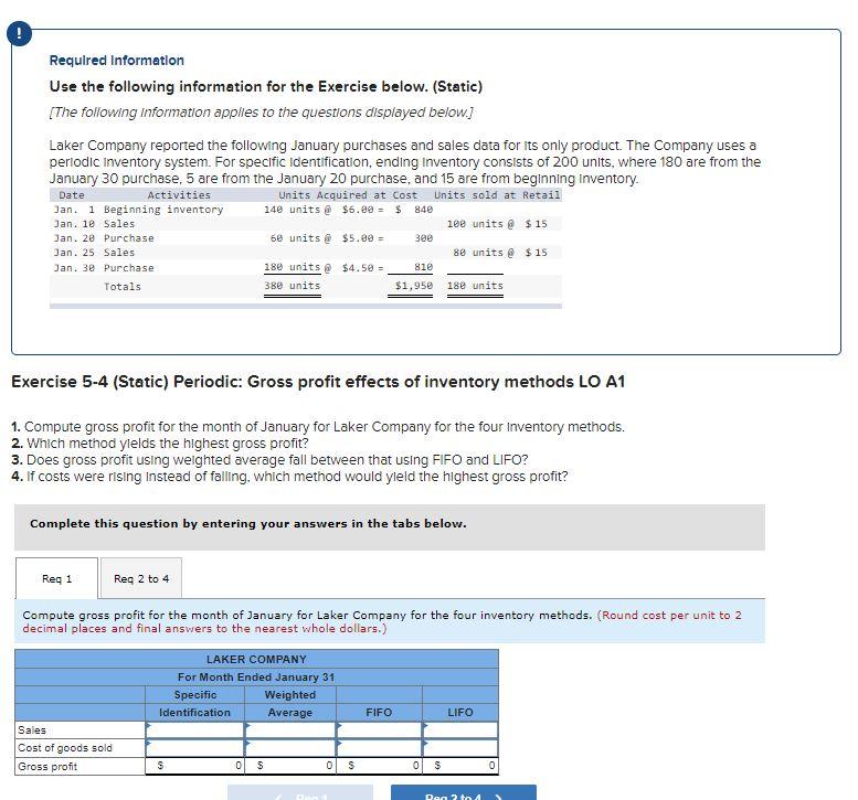  Required Information Use the following information for the Exercise below. (Static)