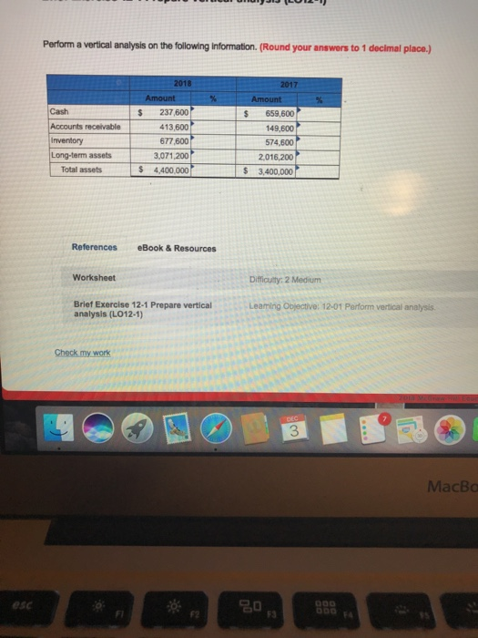  Perform a vertical analysis on the following Information. (Round your answers