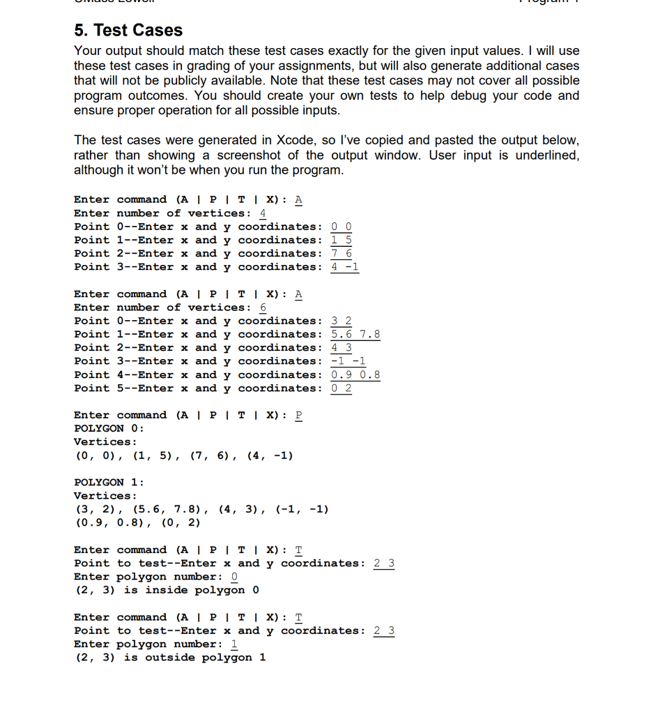 input and output in C++. You will model two- dimensional polygons as