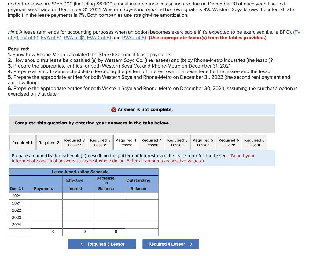 asset will revert back to Rhone-Metro. The equipment cost $360,000 to manufacture